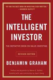 Icon image The Intelligent Investor, Rev. Ed: The Definitive Book on Value Investing