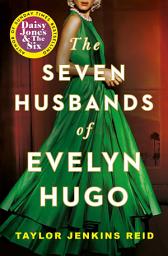 Icon image The Seven Husbands of Evelyn Hugo: The Sunday Times Bestseller